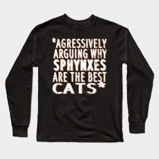 Sphynx cat cat breed god hairless puss Long Sleeve T-Shirt